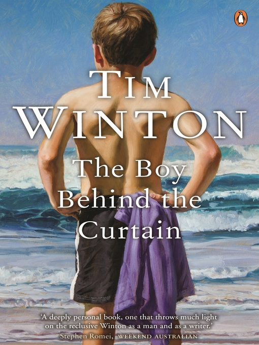 Title details for The Boy Behind the Curtain by Tim Winton - Available